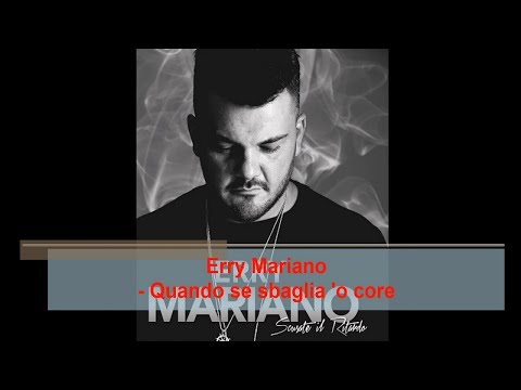 Erry Mariano - Quando se sbaglia 'o core (Official audio)