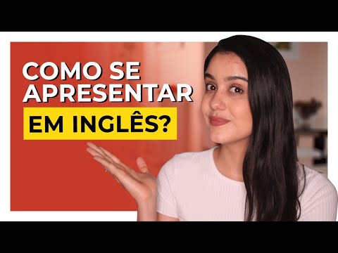 Como se apresentar em INGLÊS em uma conversa?