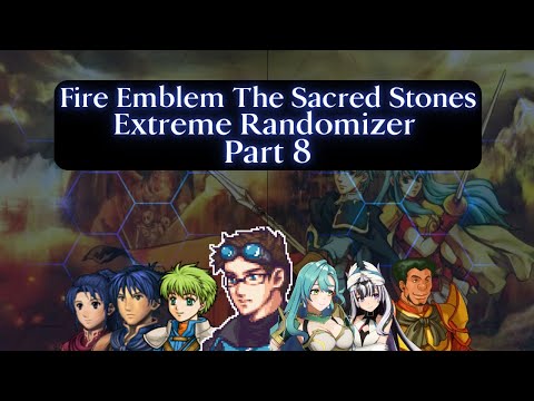 100% 1RN Fire Emblem 8 Extreme Randomizer Part 8!