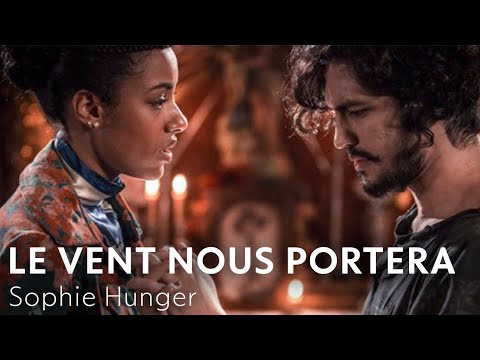 Le Vent Nous Portera - Sophie Hunger | Velho Chico [Tradução/Legendado] TEMA DE MIGUEL E SOPHIE