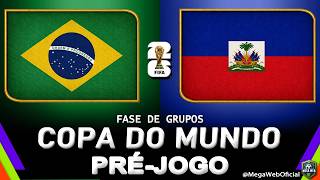 BRASIL 3 x 0 HAITI -- Pré-jogo (COPA DO MUNDO 2026)
