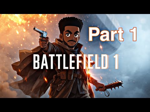 BATTLEFIELD 1 Walkthrough Gameplay Part 1 -  (BF1 Campaign)