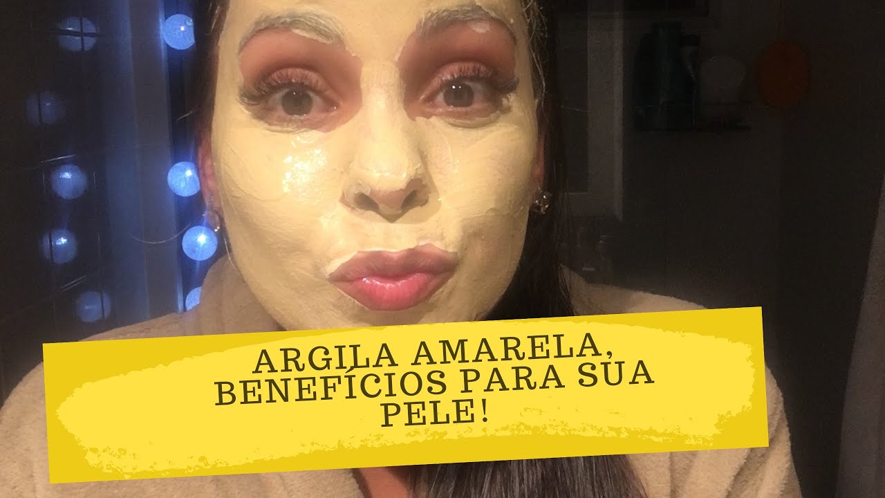 Argila amarela benefícios para a pele .