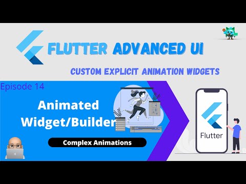 Flutter Advanced UI Series EP14 - Flutter AnimatedBuilder (Custom Explicit Animation Widgets)