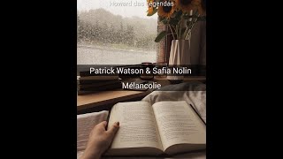 Patrick Watson - Mélancolie Feat. Safia Nolin (#Tradução)