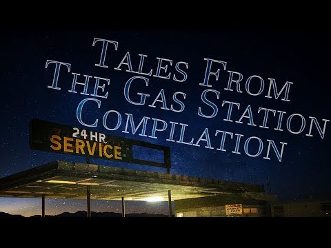 Season 1 "TALES FROM THE GAS STATION" [COMPILATION] | CreepyPasta Storytime