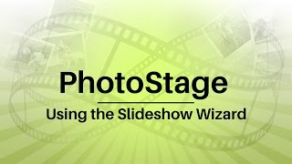 PhotoStage Slideshow Software – how to use Slideshow Wizard
