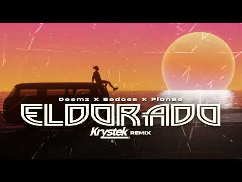 Deemz X Bedoes X PlanBe - Eldorado (Krystek Remix)