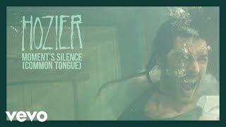 Hozier - Moment&#39;s Silence (Common Tongue) (Official Audio)