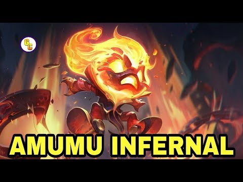 🔵 SKIN AMUMU INFERNAL - LEAGUE OF LEGENDS 2018- LOL SKIN NEW SKIN AMUMU