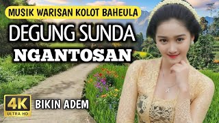 Download lagu DEGUNG SUNDA LAWAS (NGANTOSAN) WARISAN KOLOT BAHEULA BIKIN ADEM AUDIO JERNIH COCOK BUAT RELAKSASI mp3