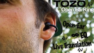 The Most Ridiculous Earbuds: TOZO Open EarRing 🎶 (for $25?!)