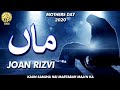 Maa N Joan Rizvi New Kalam 2020 Maa Ki Shan Mother S Day 2020 Kon Samjha Hai Martaba Maa Ka