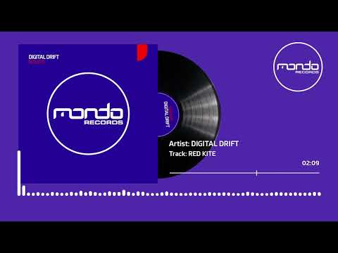Digital Drift - Red Kite (Original Mix) [Mondo Records]