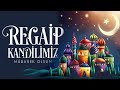 REGAİP KANDİLİ MESAJI 2021 anlamlı kandil mesajları , kandil mesajı , regaip gecesi mesajı , kısa