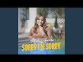 Sorry I M Sorry