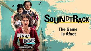 Enola Holmes Soundtrack - The Game Is Afoot