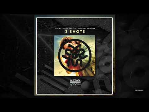 Sound Cloup x TrappinTheDrop! x PHONIXX - 2 Shot$