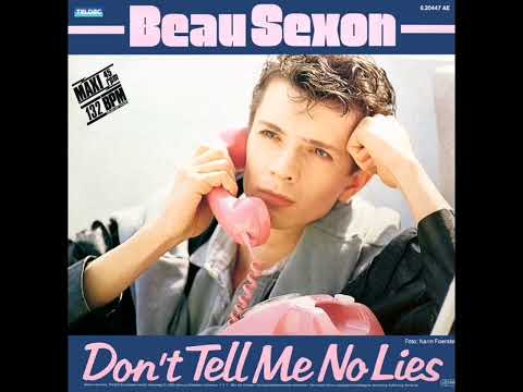 Beau Sexon - Don't Tell Me No Lies 1985