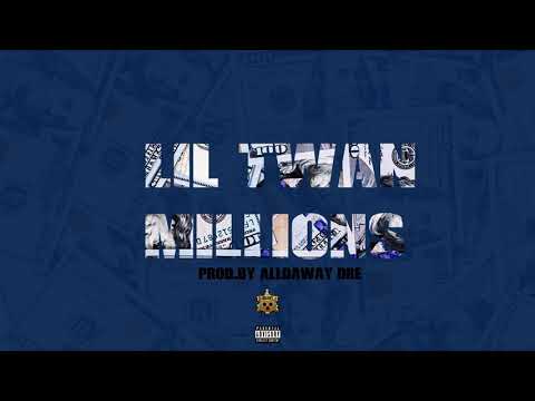 Lil Twan - Millions [Prod.by @Alldawaydre]