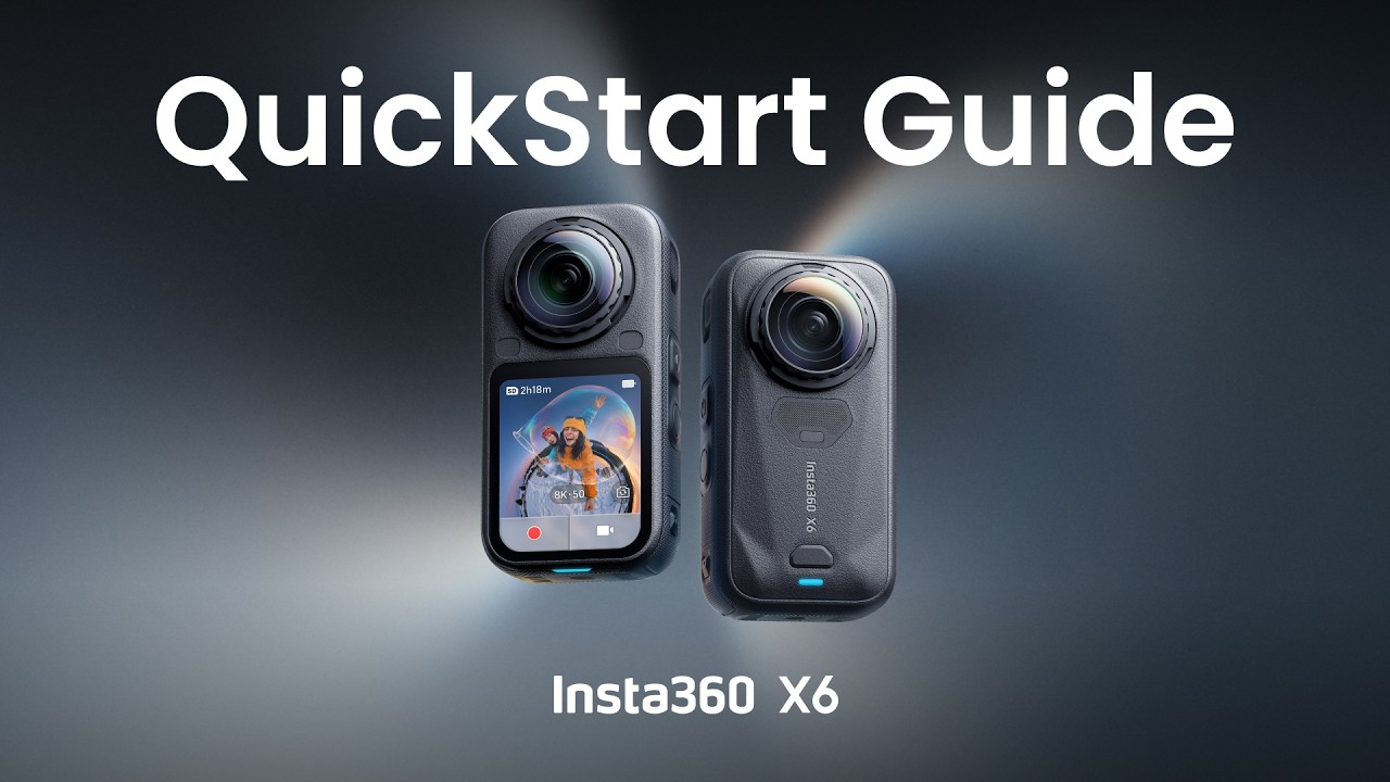 Insta360 X6 - QuickStart Guide