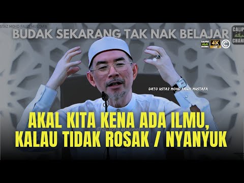 DATO USTAZ FAUZI MUSTAFA - KENA UBAH BUDAYA TAK NAK BELAJAR