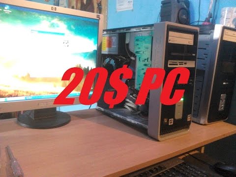 20$ PC / AMD Athlon 3200+ / 1 GB RAM / 256 GPU