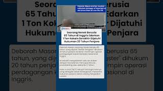 Terlibat Perdagangan Kokain Rp 1,7 Triliun di Inggris, "Nenek Gangster" Dihukum 20 Tahun Penjara