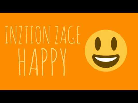 INZTION ZAGE - HAPPY