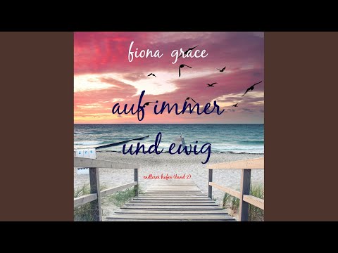 Kapitel 44 - Auf immer und ewig (Endloser Hafen - Band 2)