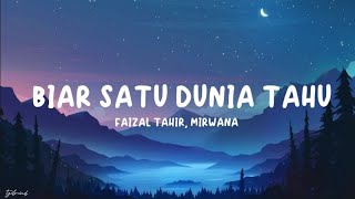 Download lagu Faizal Tahir, Mirwana - Biar Satu Dunia Tahu (Lyrics) mp3 Download lagu Faizal Tahir, Mirwana - Biar Satu Dunia Tahu (Lyrics) mp3