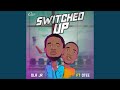 Switched Up (feat. 0tee) Switched Up (feat. 0tee)