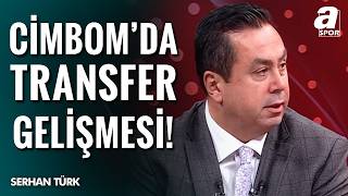 Serhan Türk Galatasaray Transfer Gündemini Açıkladı
