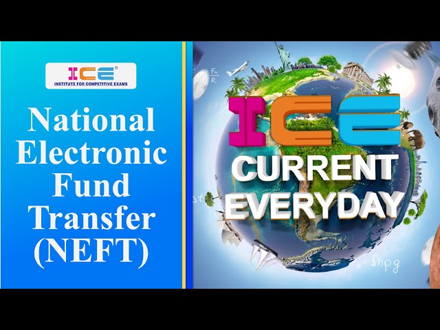 023 # ICE CURRENT EVERYDAY # NATIONAL ELECTRONIC FUND TRANSFER - NEFT