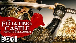 The Floating Castle - Festung der Samurai - Action, Abenteuer - Ganzen Film kostenlos schauen in HD