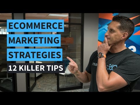 , title : 'eCommerce Marketing Strategies - 12 Killer Tips | Marketing 360'