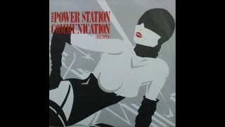 The Power Station - Communication (Special Club Mix)