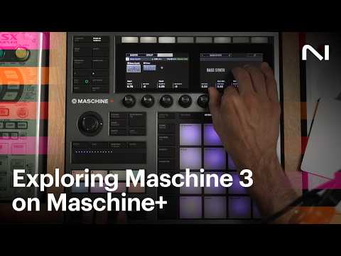 Exploring Maschine 3 on Maschine+ – Datsunn's favorite new features |  Native Instruments