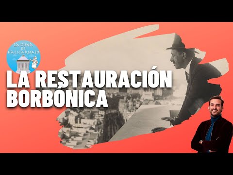 THE BOURBON RESTORATION (1875-1931) | From Alfonso XII to Alfonso XIII