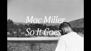 인생이 다 그런거지 뭐 : Mac Miller (맥 밀러) - So It Goes 가사 한국어 번역 / Lyrics