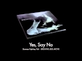 Siamese Fighting Fish - Yes, Say No (ft. Philippa ...