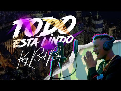 King Badboy - Todo Esta Lindo (Video Oficial)