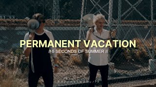 5 seconds of summer — permanent vacation || lyrics + sub. español
