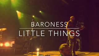 Baroness - Little Things - LIVE - House of Blues - Anaheim 3/14/19