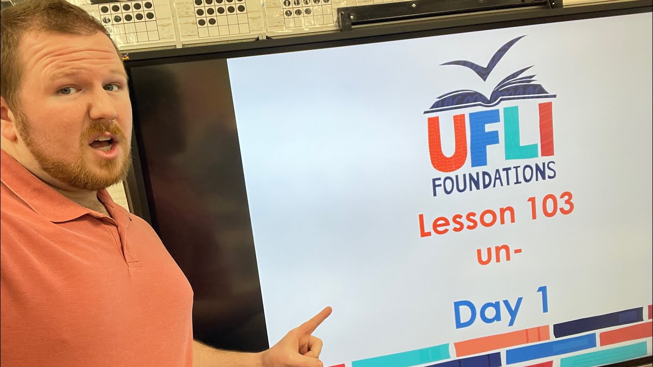 Mr. Holland’s UFLI Lesson 103 (Prefixes, un-) Day 1