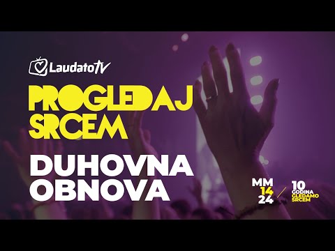 Progledaj srcem, Arena Zagreb 2024. - DUHOVNA OBNOVA