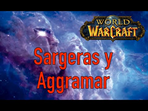 5. Sargeras y Aggramar, Historia de World of Warcraft