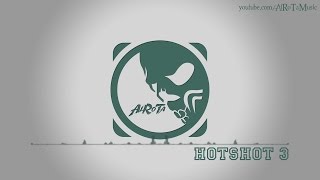 Hotshot 3 by Niklas Ahlström - [Electro Music]