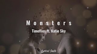Timeflies ft. Katie Sky - Monsters Lyric Video