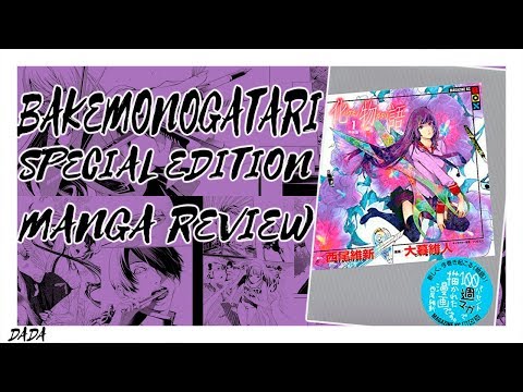 Bakemonogatari Manga - Volume 1 Special Edition Review - DadaReviews